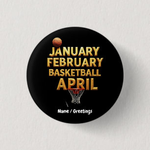 Bóton Redondo 2.54cm Designs de abril de fevereiro de basquetebol legal