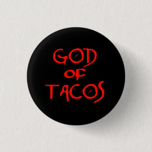 Bóton Redondo 2.54cm Deus do Tacos (texto somente)