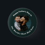 Bóton Redondo 2.54cm Dia de os pais Feliz | Fotografia personalizada e<br><div class="desc">Dia de os pais Feliz | Botão Personalizar foto e Texto Clássico Verde</div>