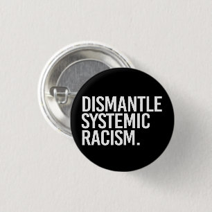 Bóton Redondo 2.54cm Dismantle Systemic Racism Classic Round Sticker