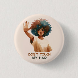 Bóton Redondo 2.54cm "Don´t touch my hair"- Frau mit Afro- Illustration