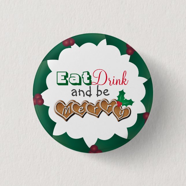 Bóton Redondo 2.54cm Eat, Drink and be Merry Christmas (Frente)
