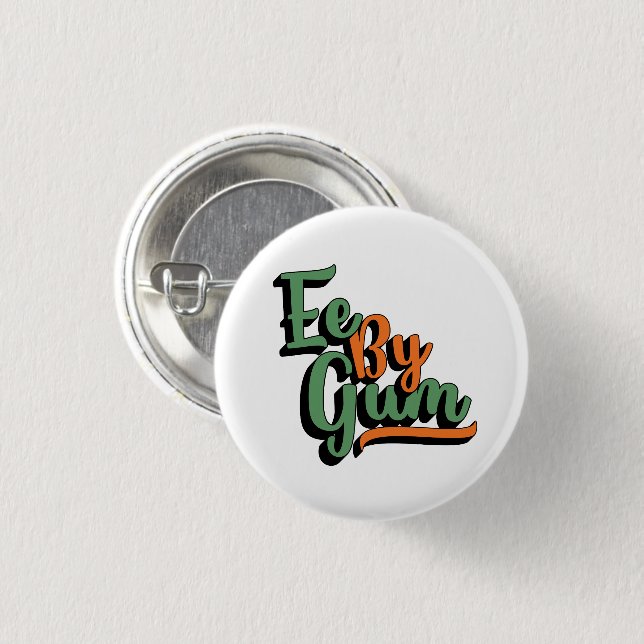 Bóton Redondo 2.54cm Ee By Gum, Yorkshire Dialect, Slang, Inglês (Frente & Verso)