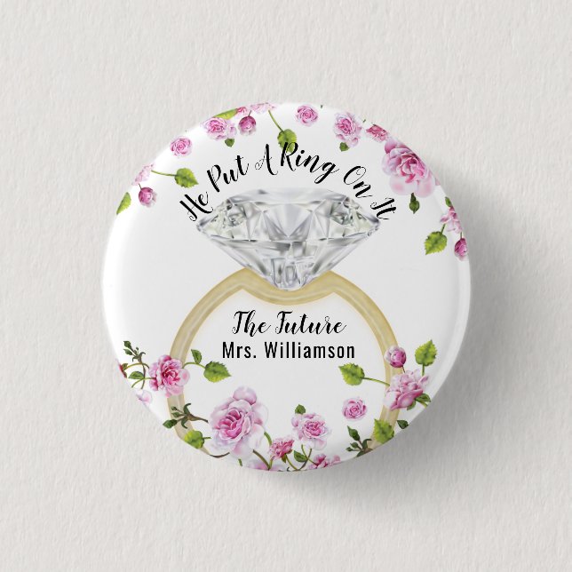 Bóton Redondo 2.54cm Ele Pôs Um Anel Nele Moderno Diamond Floral (Frente)