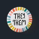 Bóton Redondo 2.54cm ELES Prendem Rainbow Orgulho Manipulado<br><div class="desc">Decorre sua roupa com este botão de arte legal. Faz um presente excelente! Você pode personalizá-lo,  alterar as cores de fundo e adicionar texto também. Procure em meu compro muito mais cores e padrões! Avise-me se quiser algo personalizado também.</div>