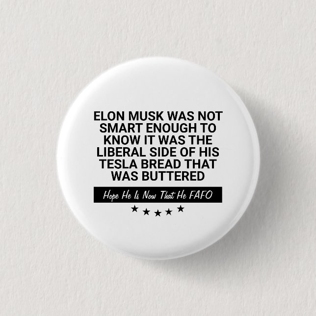 Bóton Redondo 2.54cm Elon Musk Não Era Inteligente O Suficiente Para Sa (Frente)