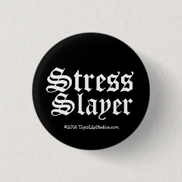 Bóton Redondo 2.54cm Engraçado Stress Slayer Therapist LMT