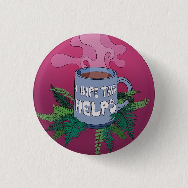 Bóton Redondo 2.54cm Espero Que Isso Ajude A Botar (Frente)