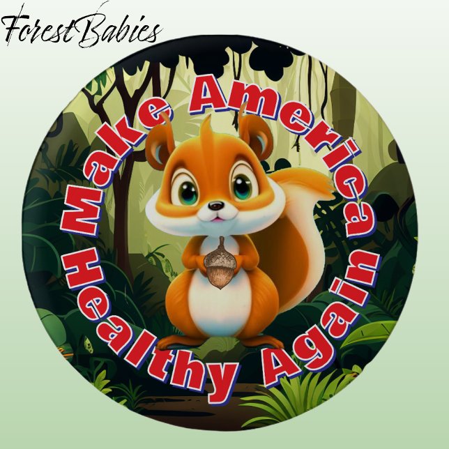 Bóton Redondo 2.54cm Esquilo Torna A América Saudável Novamente Ambient (Fun Squirrel Make Earth Healthy Again Wildlife Nature Animal Cartoon Graphic Environmental Button🐿️)