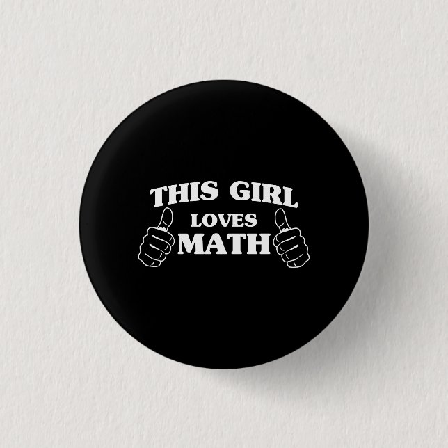 Bóton Redondo 2.54cm Esta menina ama a matemática (Frente)