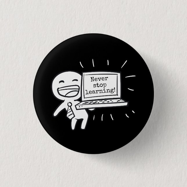 Bóton Redondo 2.54cm Estudante de computador nunca pára de aprender (Frente)