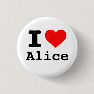 Bóton Redondo 2.54cm "Eu ❤️ Alice" (Eu amo Alice)