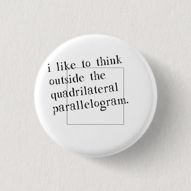 Bóton Redondo 2.54cm Eu gosto de pensar fora da caixa (Frente)