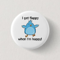 Eu obtenho flappy quando eu estou feliz!