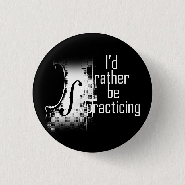 Bóton Redondo 2.54cm Eu preferencialmente praticando violino (Frente)