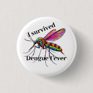 Bóton Redondo 2.54cm "Eu sobrevivi à dengue" com mosquito