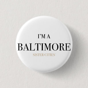 Bóton Redondo 2.54cm "Eu sou botão de um Baltimore"