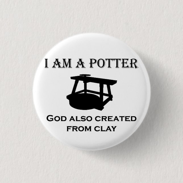 Bóton Redondo 2.54cm Eu sou um Deus mais potente também criado de argil (Frente)