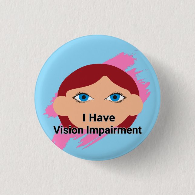 Bóton Redondo 2.54cm Eu tenho Imparidade de Visão - rosto de bebê e azu (Frente)