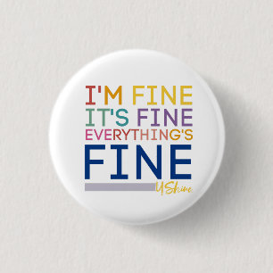 Bóton Redondo 2.54cm EVERYTHING IS FINE button