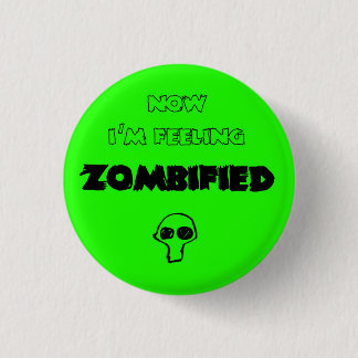 Bóton Redondo 2.54cm Feeling zombified