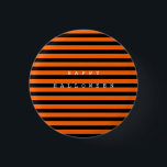 Bóton Redondo 2.54cm Feliz Dia das Bruxas, Chic Black & Orange<br><div class="desc">Entre no espírito do Dia das Bruxas com um botão de Dia das Bruxas feliz.</div>