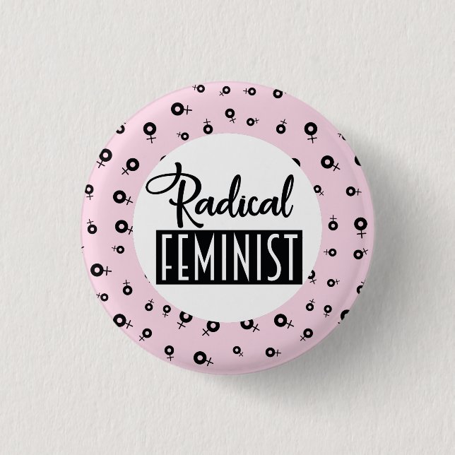 Bóton Redondo 2.54cm Feminista Radical (Frente)