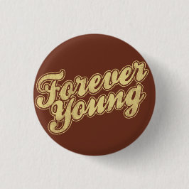 Bóton Redondo 2.54cm Forever Young Retro Flair Pinback