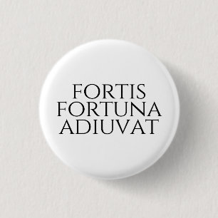 Bóton Redondo 2.54cm Fortis Fortuna Adiuvat