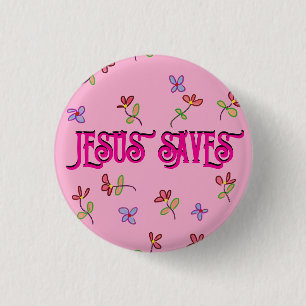 Bóton Redondo 2.54cm Frase 'Jesus Salva' com Impressão Floral em Rosa 