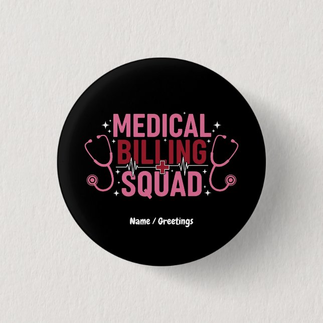 Bóton Redondo 2.54cm Funny Medical Billing Squad Proud Specialist Gift (Frente)