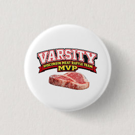 Bóton Redondo 2.54cm Funny Wisconsin Meat Raffle Varsity Team MVP 