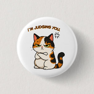 Bóton Redondo 2.54cm Gato Calico Mal-humorado - Estou a julgar-te