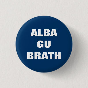 Bóton Redondo 2.54cm Gu alba Brath Scotland gaélico para sempre Pinbac