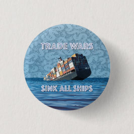 Bóton Redondo 2.54cm Guerras Comerciais Assustam Todos Os Navios