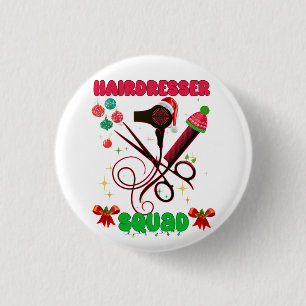 Bóton Redondo 2.54cm Hairdresser Christmas Squad Hair Salon Engraçado