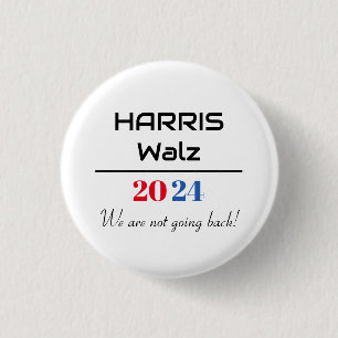 Bóton Redondo 2.54cm Harris Walz 2024 'Não vamos voltar'