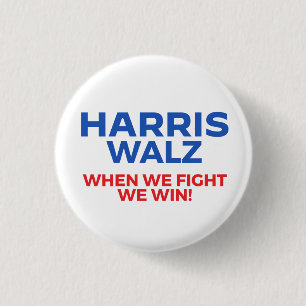 Bóton Redondo 2.54cm Harris Walz 2024 - Quando Combatemos Ganhamos!