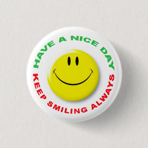 Bóton Redondo 2.54cm Have a Nice Day, Keep Smiling Always Smilie