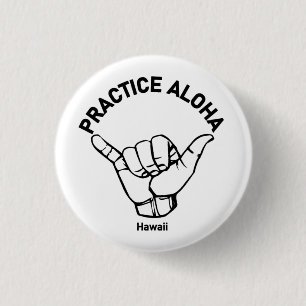 Bóton Redondo 2.54cm Hawaii Practice Aloha Shaka (Hang solto)