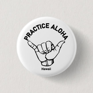 Bóton Redondo 2.54cm Hawaii Practice Aloha Shaka (Hang solto)