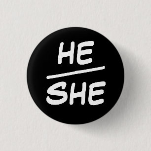 Bóton Redondo 2.54cm He/She Pronoun Black & White Badge