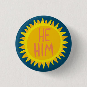 Bóton Redondo 2.54cm HIM/HIM Pronuncia Orgulho Sunshine Handlettered