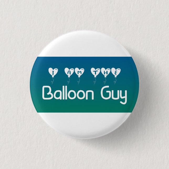 Bóton Redondo 2.54cm I am the Balloon Guy Pin-on Button (Frente)