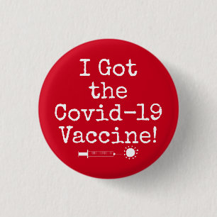Bóton Redondo 2.54cm I Got the Covid-19 Vaccine Simple Bright Red