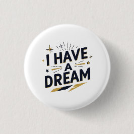 Bóton Redondo 2.54cm I Have a Dream Inspirational Typography Design