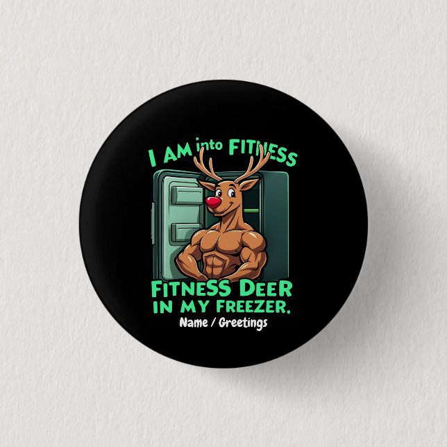 Bóton Redondo 2.54cm I’m Into Fitness, Fitness Deer in My Freezer Funny (Frente)