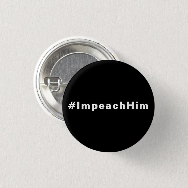 Bóton Redondo 2.54cm Impeque-o, #impeachhim, branco preto (Frente & Verso)