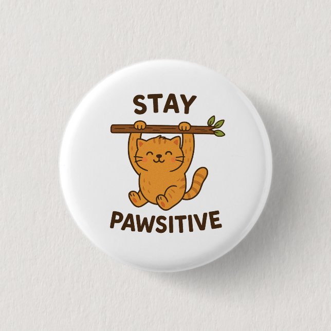 Bóton Redondo 2.54cm  Inspiring "Stay pawsitive" Quote Print (Frente)