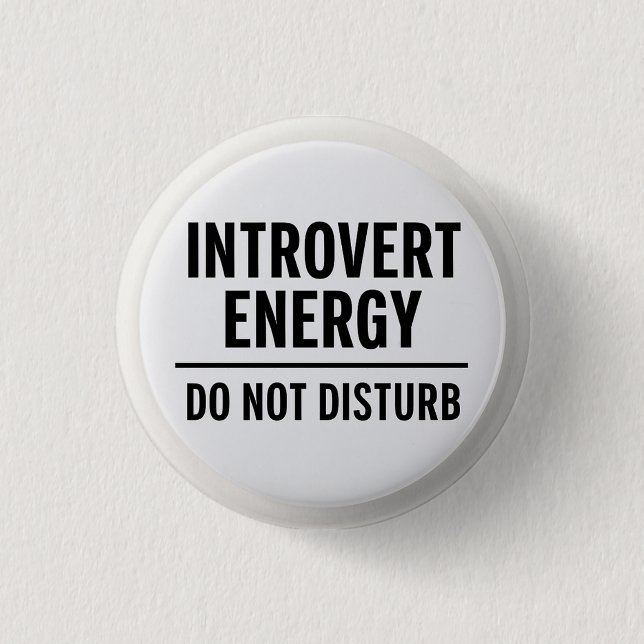 Bóton Redondo 2.54cm "Introvert Energy – Do Not Disturb" (Frente)